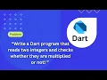 Dart Programing Problem Solving Reads two integers and checks whether they are multiplied or not