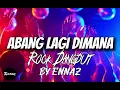 Download Lagu ABANG LAGI DIMANA COVER BY ENNAZ BEAT