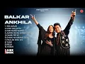 Lagu Best of Balkar Ankhila \u0026 Manjinder Gulshan | Punjabi Song 2025 | Latest Punjabi song 2025