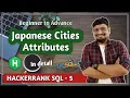 Japanese Cities Attributes Problem Solution Solutions of HACKERRANK SQL Problems PART 5