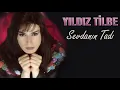 Yıldız Tilbe - Sevdanın Tadı (Official Audio)