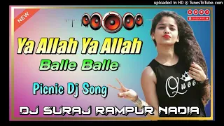 Download Ya Allah Ya Allah Balle balle Old Hindi Herd Bass mix byDj Bapon babu Nadia x Dj Suraj Rampur Nadia MP3