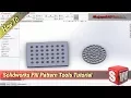 Solidworks How To Use Fill Pattern Tools