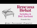 Download Lagu Rencana Hebat - Geisha \u0026 Dul Jaelani (FEMALE key Karaoke) - Piano Instrumental Cover
