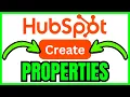 How To CREATE CUSTOM PROPERTIES In HubSpot QUICK EASY 2026