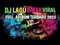Download Lagu FULL ALBUM DJ BATAK REMIX VIRAL TIK TOK TERBARU 2025
