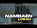 Download Lagu DJ NAMBAEN LOKAH || ARABIC MADURA VIRAL TERBARU SLOW BASS 2025