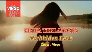 cinta terlarang forbidden love the virgin cover virgo with lyrics and eng translation 