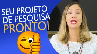 COMO FAZER PROJETO DE PESQUISA: Jeito prático, rápido e fácil. SEM ERRO!