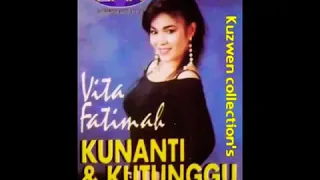 Download Kunanti \u0026 Kutunggu (VITA FATIMAH) Karya Muchtar B MP3