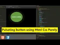 Awesome Pulsating button using Html CSS purely