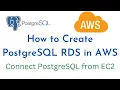 How to Create PostgreSQL Database in AWS RDS Connect PostgreSQL RDS using EC2 Instance AWS RDS