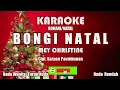 Download Lagu Mey Christine||Bongi Natal||Karaoke Nada Rendah