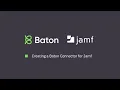 Using Baton - How to Create a Connector Jamf example
