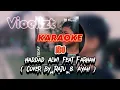 Download Lagu Ibu - Haddad Alwi Feat Farhan (Cover Raju dan Ayah) | Kaulah Ibu ku Cinta kasihku KARAOKE