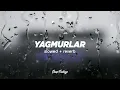 Anıl Piyancı & Perdenin Ardındakiler - Yağmurlar ( Slowed + Reverb )