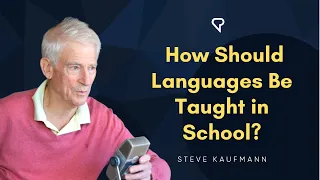 How Should Languages Be Taught in School?