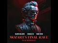Mozart's Final Rave (Lacrimosa) - Oliver Heldens, Charles B & Dana Vicci