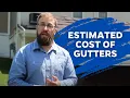 The Estimated Cost of Gutters