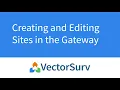 Creating and Editing Sites in the Legacy Gateway Pre-2024 User Interface