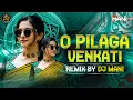 Download Lagu O PILLAGA VENKATESH EDM SONG MIX BY DJ MANI OFFICAL