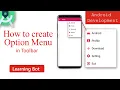 How to create Option Menu on Toolbar in Android Studio Learning Bot