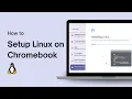 How to Setup Linux Development Environment on Chromebook