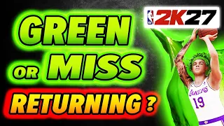 NBA 2K27 to have GREEN or Miss System