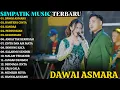 Lagu SIMPATIK MUSIC TERBARU | DAWAI ASMARA - BAHTERA CINTA | SIMPATIK MUSIC FULL ALBUM TERBARU 2025