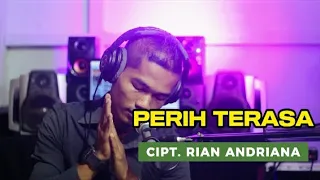 Download PERIH TERASA - RIAN ANDRIANA MP3