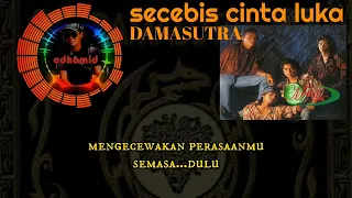 damasutra secebis cinta luka lirik 
