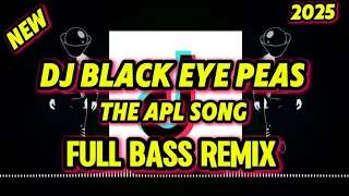 dj black eye peas the apl song full bass remix 2025
