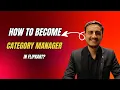 How to Become a Category Manager at Flipkart Complete Guide