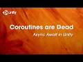 How To - Async Await in Unity