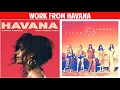 Lagu Havana vs. Work From Home (Mashup) - Camila Cabello \u0026 Fifth Harmony