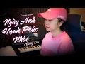 Download Lagu NGÀY ANH HẠNH PHÚC NHẤT - LÝ TUẤN KIỆT | HOÀNG LAN COVER | Mình bên nhau bạc mái đầu