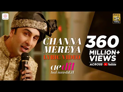 Download MP3 Channa Mereya - Lyric Video | Ae Dil Hai Mushkil | Karan Johar | Ranbir | Anushka | Pritam | Arijit