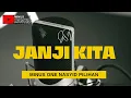 Download Lagu GSV - Janji Kita (Minus One / Karaoke Songs With Lyrics - Original Key)