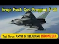 Lagu Eropa Panik Cari Jet Tempur Baru! Indonesia Sudah di Depan Antrian Rafale, KF-21, dan KAAN