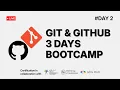 Day 2 Deep Dive into Git
