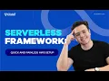 Serverless Framework Setting up a Serverless Framework on AWS