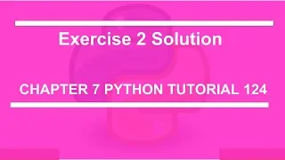 Exercise 2 solution Python tutorial 124