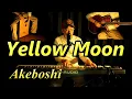 Download Lagu Yellow Moon - Akeboshi（COVER）