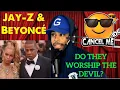 Jay-Z Beyonce Do They Worship The Devil