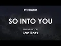 Download Lagu So Into You | Jac Ross
