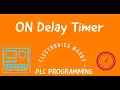ON Delay Timer PLC Programming