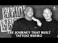 The Journey that Built Tattoo Huero The Brick by Brick Podcast