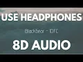 Download Lagu Blackbear  - IDFC (8D AUDIO)