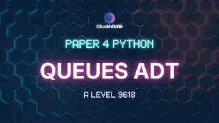 Queues ADT Python P4 AL Computer Science 9618