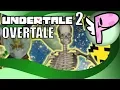 UNDERTALE 2 Overtale - Full Stream Panoots